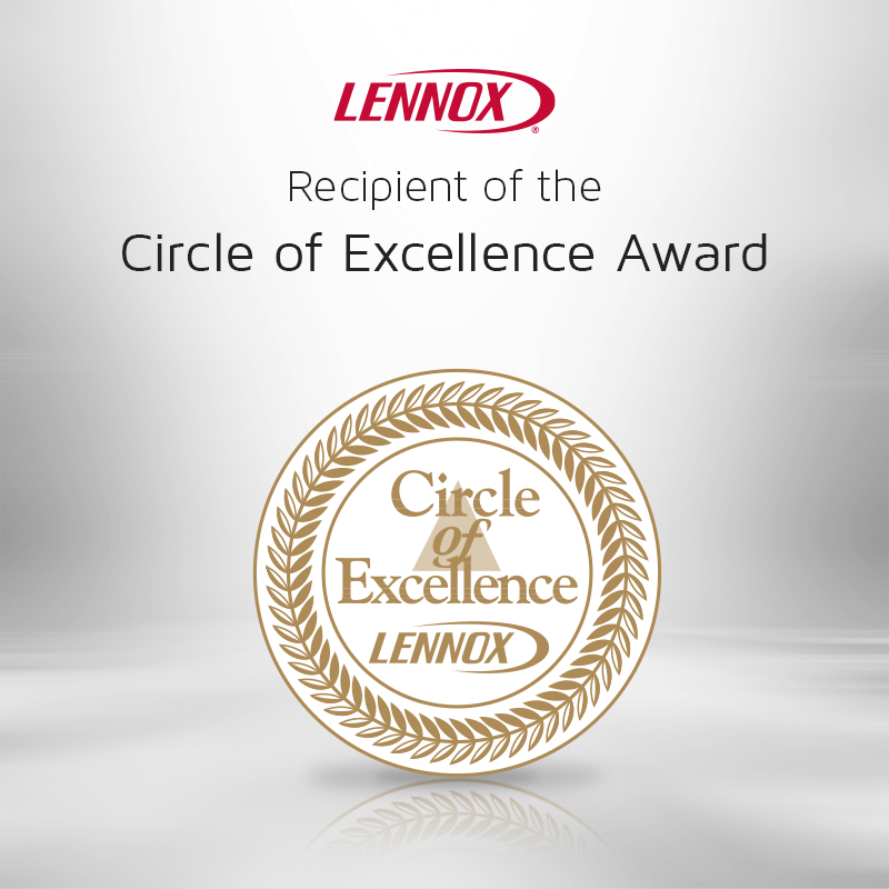Recipient of the Lennox Circle of Excellence Award
